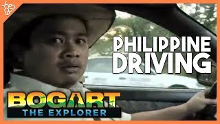 Bogart the Explorer Presents Philippine Driving [upl. by Ahsaet436]