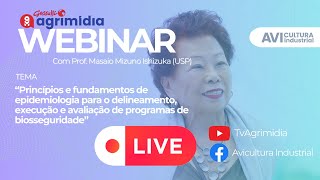 LIVE  Princípios de Epidemiologia para Programas de Biosseguridade com Prof Masaio Ishizuka [upl. by Yrohcaz786]