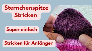 Socken stricken leicht gemacht Die Sternchenspitze  Stricken für Anfänger  Sockenspitze stricken [upl. by Howlyn964]