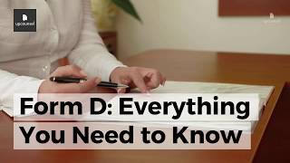 Form D Everything You Need to Know [upl. by Nahgeem]