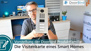 Vorstellung der Doorbird VideoTürStationen  die Visitenkarte eines echten Smart Homes [upl. by Ilowell]