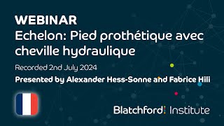 FR Webinar  Echelon Pied prothétique avec cheville hydraulique  Jul 24 [upl. by Yenatirb]