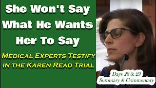 Medical Experts Testify at the Karen Read Trial Summary amp Comments [upl. by Hanforrd]