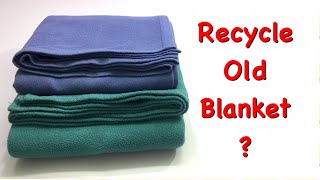 ⭐️ 4 CREATIVE IDEAS TO RECYCLE OLD BLANKETS BEST OUT OF WASTE OLD BLANKET COVER  OLD BLANKET REUSE [upl. by Freeland]