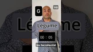 Jeu baccalauréat épisode 110 légume en G jeux baccalauréat légume [upl. by Eed549]