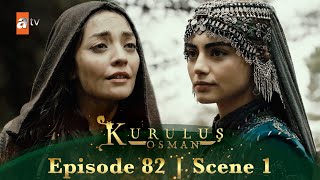 Kurulus Osman Urdu  Season 2 Episode 82 Scene 1  Tumhaara jeena ka koi haq nahin [upl. by Dorcas]