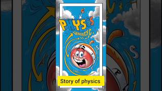 Story of physics 🌍⏳youtubeshorts youtube ytshort viralshorts [upl. by Danuloff423]