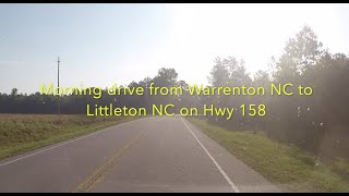 NORTH CAROLINA BACKROADS  Morning drive from Warrenton NC to Littleton NC on Hwy 158  ASMR [upl. by Enaz]