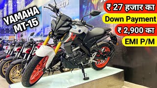 New Model 2023 Yamaha MT15 Version 30 BS6 Finance EMI 😱Down Payment✔️Easy Loan Details  mt 15 [upl. by Enelyak]