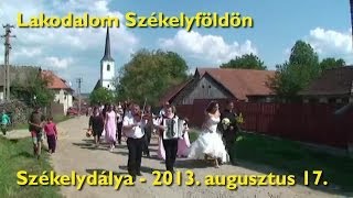 Lakodalom Székelyföldön  Székelydálya  Esküvőnk 3 [upl. by Euqinwahs545]