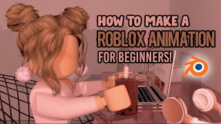 how to make a ROBLOX animation for BEGINNERS  mxddsie ♡ [upl. by Airdnola848]