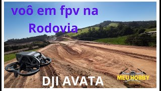 VoÃ´ em FPV na Rodovia PERIMETRAL ITATIBA com DJI AVATA [upl. by Ithaman913]