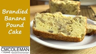 Brandied Banana Pound Cake Recipe [upl. by Atiuqes]