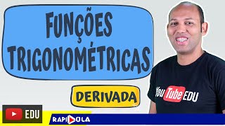 DERIVADA DAS FUNÇÕES TRIGONOMÉTRICAS [upl. by Mandel]