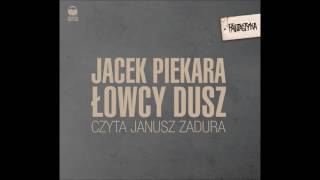 Jacek Piekara quotŁowcy duszquot audiobook [upl. by Yardna]