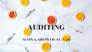 Auditing  Arens14th ed chapter 0126 [upl. by Anilemrac]