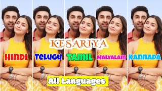 Kesariya Song in All Languages  Hindi Telugu Tamil Kannada and Malyalam  Brahmastra Song [upl. by Winslow83]