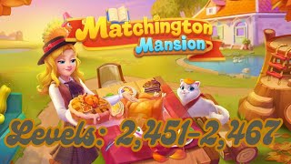 Matchington Mansion Levels 24512567 [upl. by Frodin]