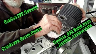 Replica 090 Begin Crankcase Barrel Assembley Not mybest Video having to build Backwards No Template [upl. by Ahsyat]