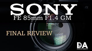 Sony FE 85mm F14 GM Review  4K [upl. by Ahsenot]