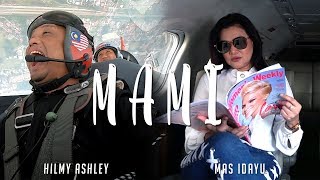 Hilmy Ashley  MAMI feat Mas Idayu Official Music Video [upl. by Bopp]