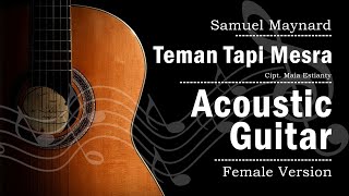 Teman Tapi Mesra  Karaoke Female Key Acoustic Version [upl. by Schober]