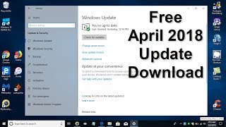 How to download windows 10 update April 2018 and windows 10 spring creators update in 2 Methods [upl. by Griffis658]