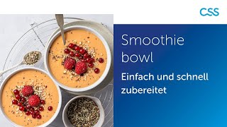 Smoothie Bowl der blitzschnelle Stimmungsaufheller [upl. by Yrogerg5]