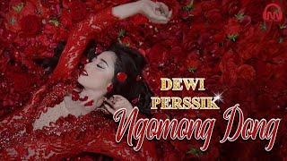 DEWI PERSSIK  NGOMONG DONG  OFFICIAL MUSIC VIDEO [upl. by Ydaf]