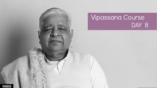 10 Day Vipassana Course  Day 8 English [upl. by Imled]