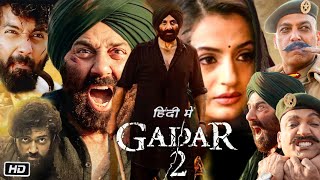 GADAR 2 Full HD 1080p Movie  All Details Release  Sunny Deol  Ameesha Patel  Utkarsh Sharma [upl. by Sihun]