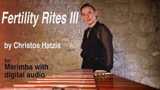 Fertility Rites III by Christos Hatzis  Katarzyna Myćka Marimba [upl. by Collete]