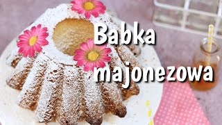 Najlepsza wielkanocna babka majonezowa  jak zrobić [upl. by Anayit900]