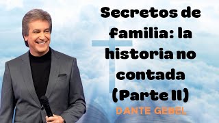 Secretos de familia la historia no contada Parte II [upl. by Marissa]