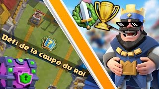 CLASH ROYALE  EPIC DÉFI DE LA COUPE DU ROI [upl. by Enahsed985]