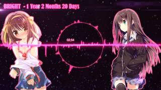 BRIGHT 1 Year 2 Months 20 Days [upl. by Enaillil516]