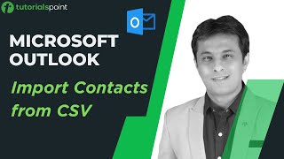 MS Outlook  Import Contacts from CSV  Tutorialspoint [upl. by Cigam800]