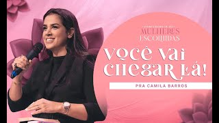 Pra Camila Barros  Conferencia de Mulheres Escolhidas  AD Chama Viva [upl. by Naie254]