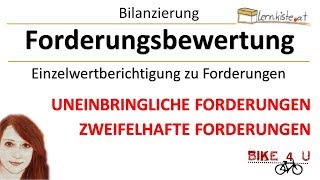 Forderungsbewertung  Uneinbringliche und zweifelhafte Forderungen [upl. by Maddocks]