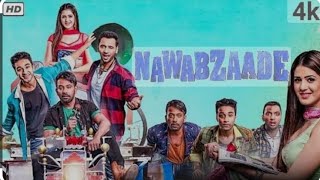 Nawabzaade full movie 2018romancecomedy movie Isha rikhipunit pathakdharmeshnawabzaade movie [upl. by Sutsuj912]