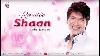 Romantic Shaan  Love Songs by Shaan  Valentines Day Special [upl. by Dlopoel]