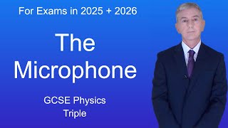 GCSE Physics Revision quotThe Microphonequot Triple [upl. by Madlen]