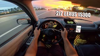 2JZ LEXUS IS300  Sunset POV DRIVE LOUD EXHAUST [upl. by Cairistiona133]