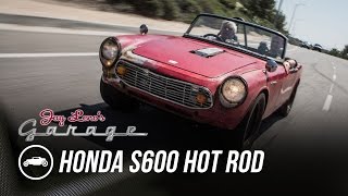 1964 Honda S600 Hot Rod  Jay Lenos Garage [upl. by Urata]