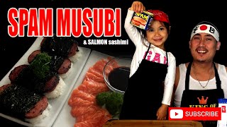 Spam Musubi amp Salmon Sashimi Recipe [upl. by Nnylhtak665]