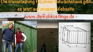 Unser selbst gebautes Gewächshaus Aufbau Frühjahr 2015 [upl. by Adnolehs]