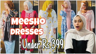 Meesho Dresses Haul  Under Rs 399🤑 അടിപൊളി Sets GownsTops  Meesho modest fashion haul [upl. by Alliuqahs]