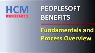 Overview and Fundamentals  Part 1  PeopleSoft Benefits [upl. by Rednirah739]