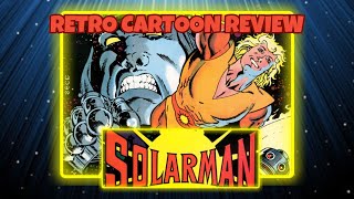 Solarman Retro Cartoon Review [upl. by Yasibit771]