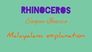 RHINOCEROSEugene IonescoMalayalam explanation Malayalam summaryRhinoceros dramaRhinoceros play [upl. by Otto]